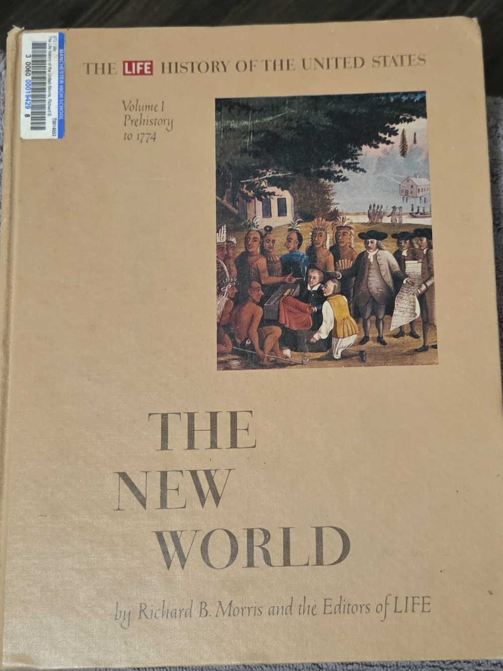 Antique The New World: The Life History of the United States Vol 1